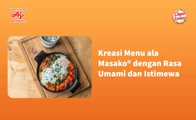 Kreasi Menu ala Masako® dengan Rasa Umami dan Istimewa